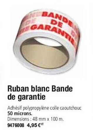 ruban blanc bande de garantie
