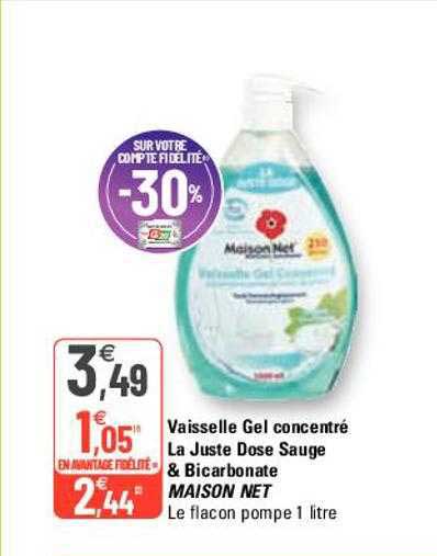 Vaisselle Gel Concentré La Juste Dose Sauge & Bicarbonate Maison Net