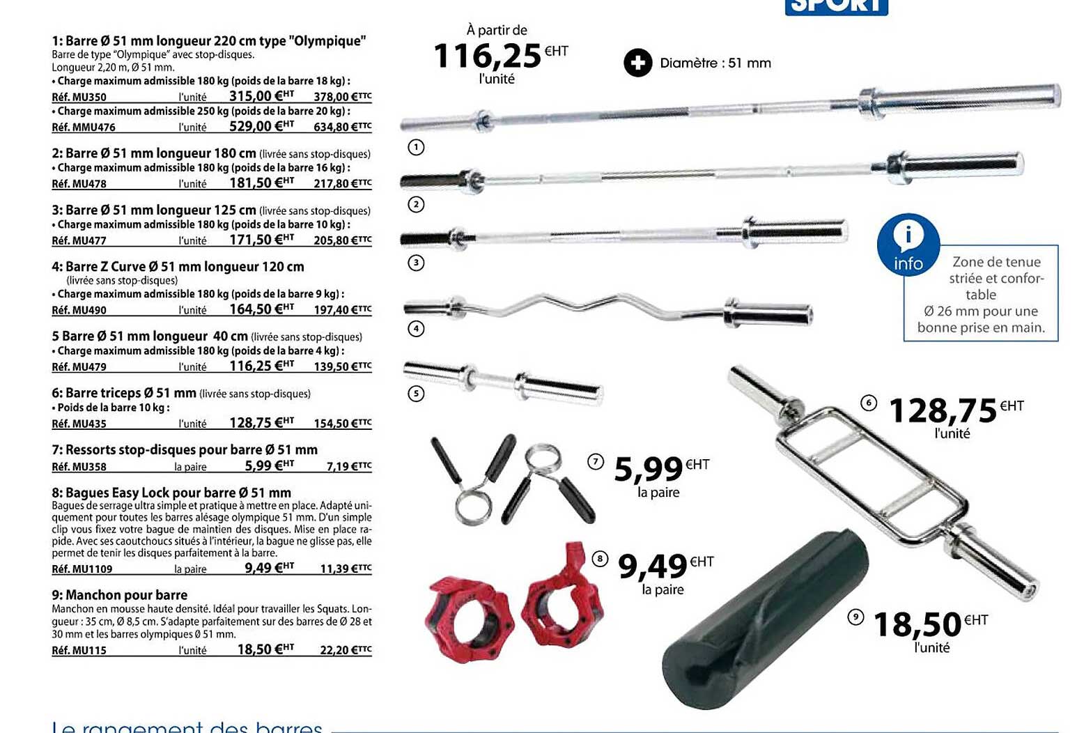 barre ø 51 mm longueur 220 cm type "olympique", barre ø 51 mm longueur 180 cm, barre ø 51 mm longueur 125 cm, barre z curve ø 51 mm longueur 120 cm, barre ø 51 mm longueur 40 cm, barre triceps ø 51 mm