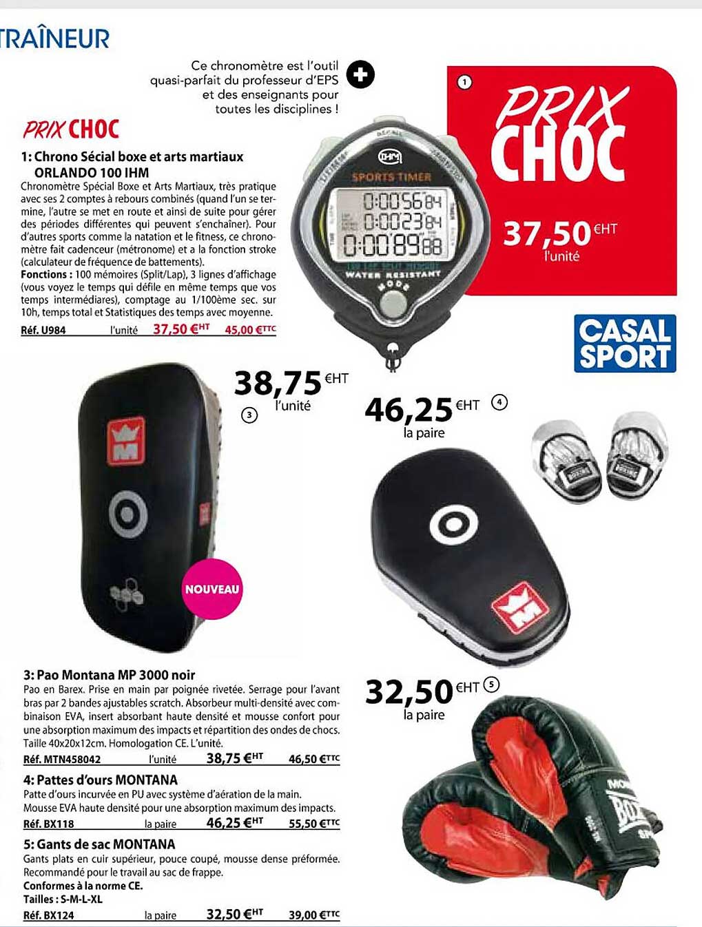 chrono spécial boxe et arts martiaux orlando 100 ihm, pao montana mp 3000 noir, pattes d'ours montana, gants de sac montana