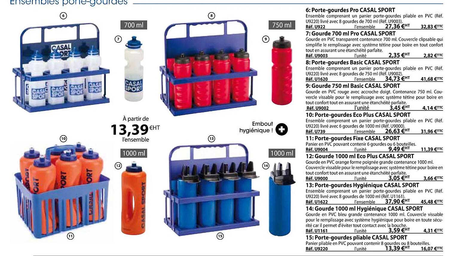 porte-gourdes pro casal sport, gourde 700ml pro casal sport, porte-gourdes basic casal sport, gourde 750ml basic casal sport, porte-gourdes fixe casal sport, gourde 1000ml eco plus casal sport