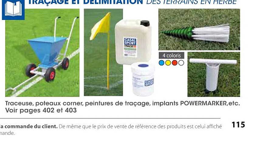 traceuse, poteaux corner, peintures de traçage, implants powermarker, etc.