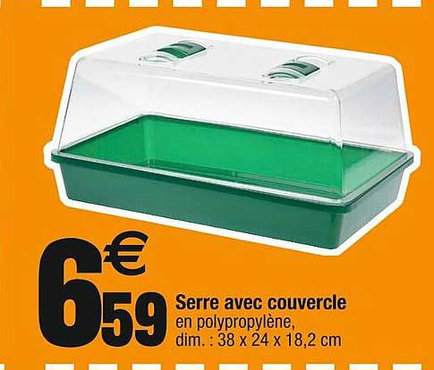 Serre Avec Couvercle