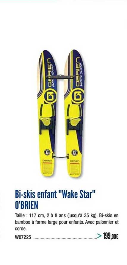 bi skis enfant wake star o'brien