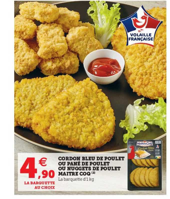 cordon bleu de poulet ou pané de poulet ou nuggets de poulet maître coq