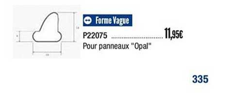 forme vague p22075 pour panneaux opal