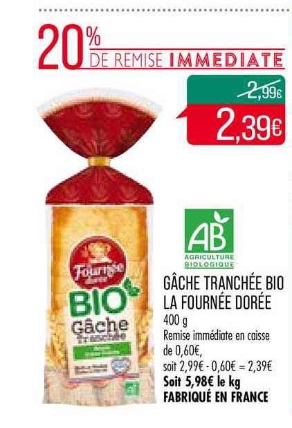 gâche tranchée bio la fournée dorée