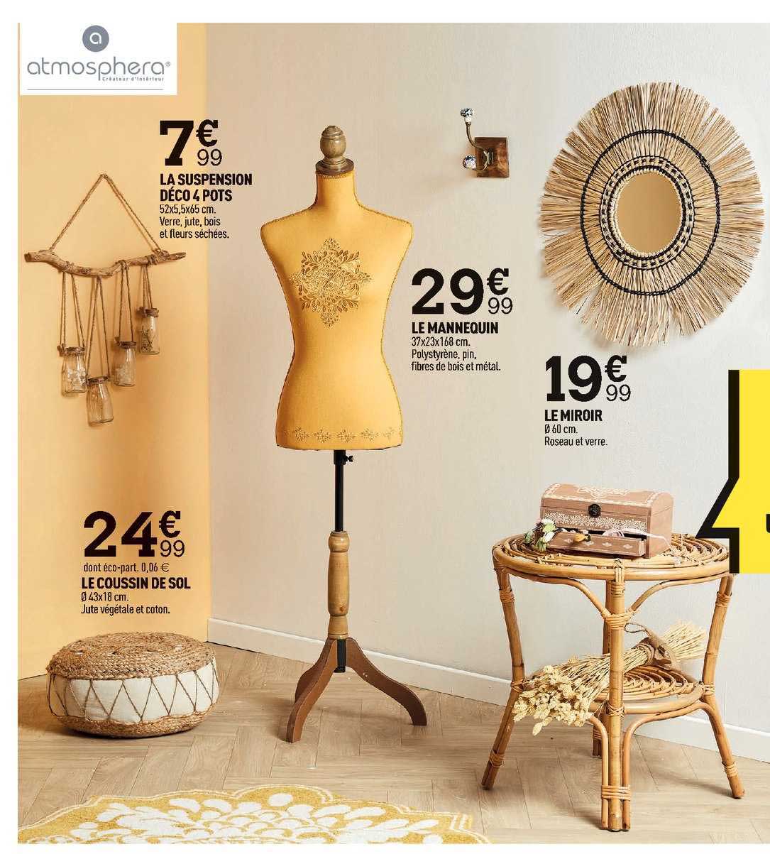 la suspension déco 4 pots, le mannequin, le miroir, le coussin de sol atmosphera