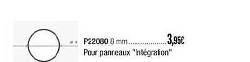p22080 8mm pour panneaux intégration