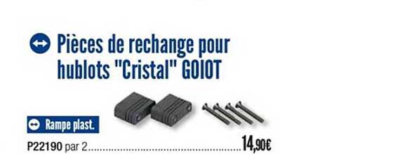 pièces de recharge pour hublots cristal goiot