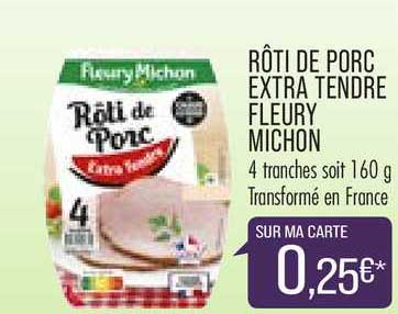 rôti de porc extra tendre fleury michon