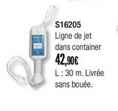 s16205 ligne de jet dans container