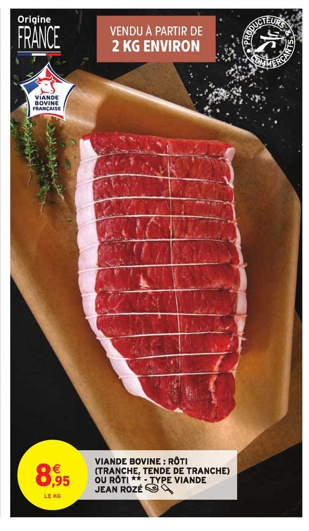 viande bovine : rôti (tranche, tende de tranche ) ou rôti - type viande jean rozé