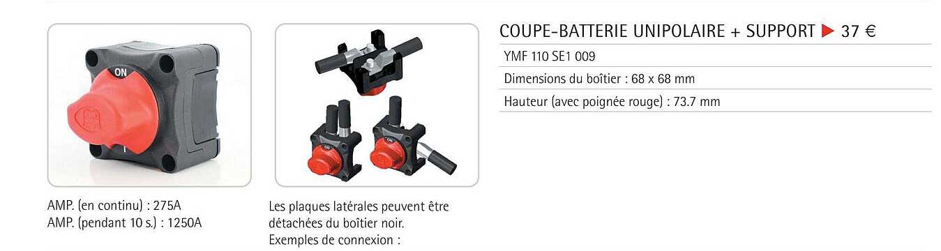 coupe-batterie unipolaire + support