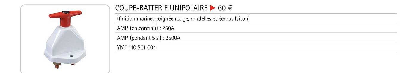 coupe-batterie unipolaire