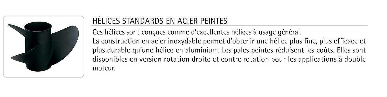 hélices standards en acier peintes