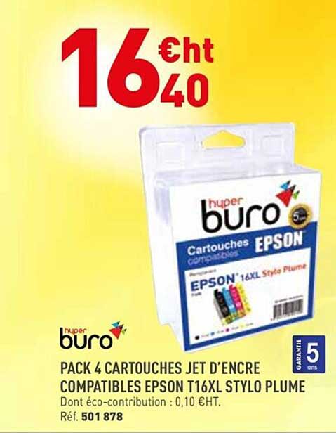 pack 4 cartouches jet d'encre compatibles epson t16xl stylo plume buro
