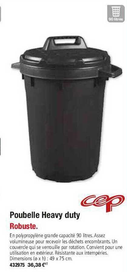 poubelle heavy duty cep