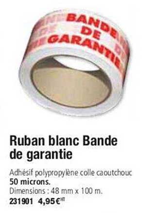 ruban blanc bande de garantie