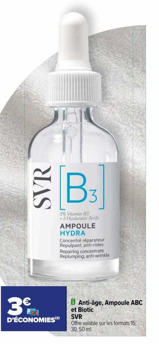 anti-âge, ampoule abc et biotic svr