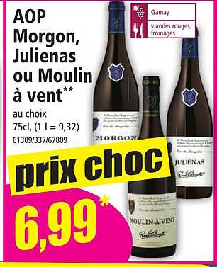 aop morgon, julienas ou moulin à vent