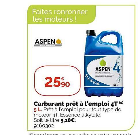 carburant prêt à l'emploi 4t aspen
