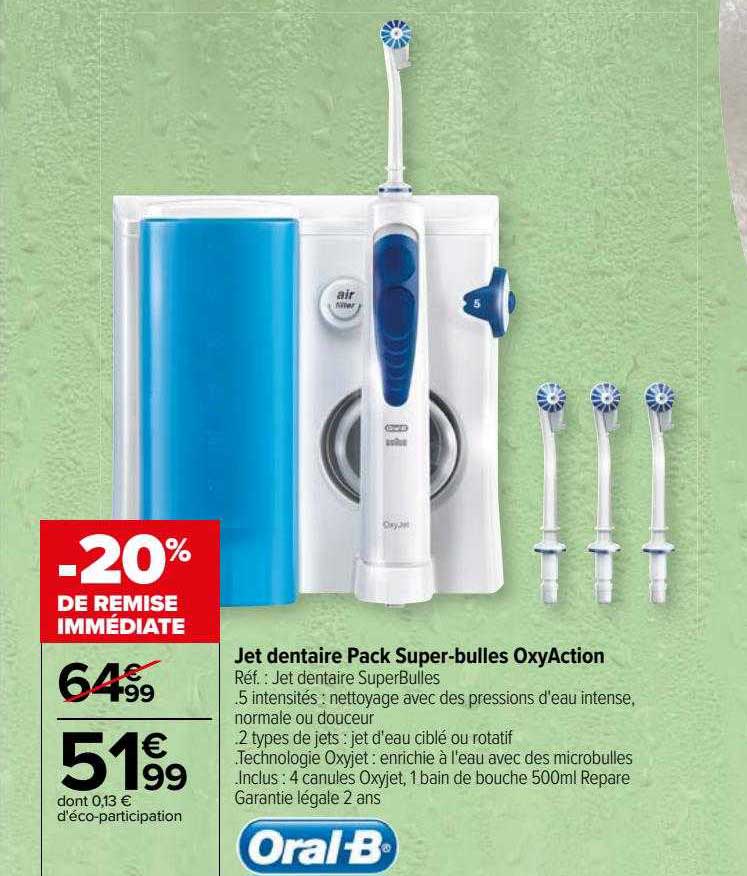 jet dentaire pack super-bulles oxyaction oral-b