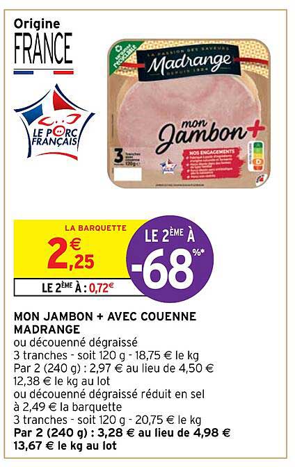 Mon Jambon + Avec Couenne Madrange