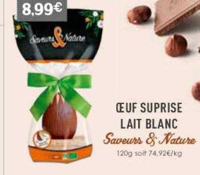 œuf Surprise Lait Blanc Saveurs & Nature