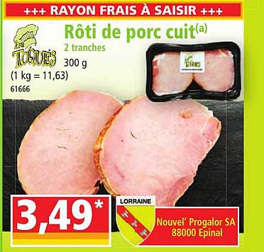 rôti de porc cuit 2 tranches toques