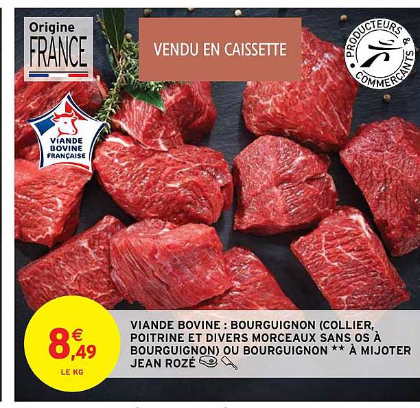 viande bovine : bourguignon (collier, poitrine et divers morceaux sans os à bourguignon) ou bourguignon** à mijoter jean rozé