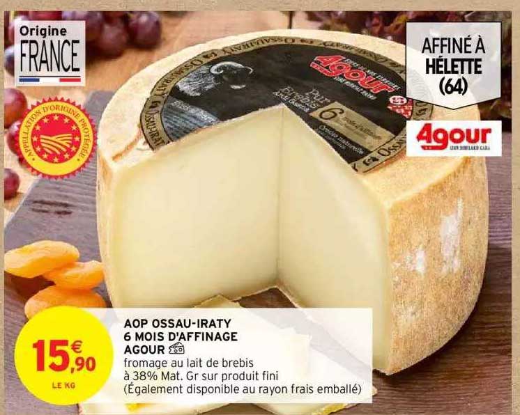 aop ossau-iraty 6 mois d'affinage agour