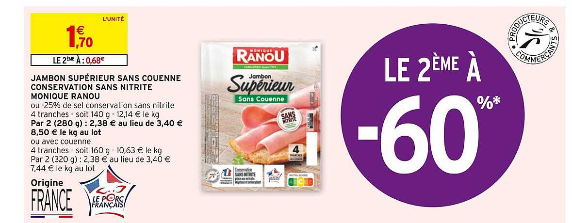 Jambon Supérieur Sans Couenne Conservation Sans Nitrite Monique Ranou