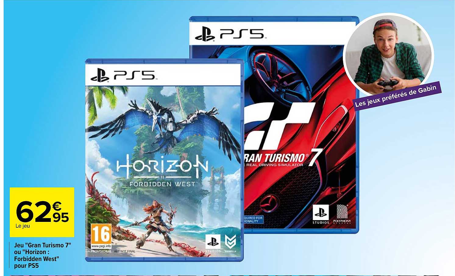 jeu "gran turismo 7" ou "horizon : forbidden west" pour ps5