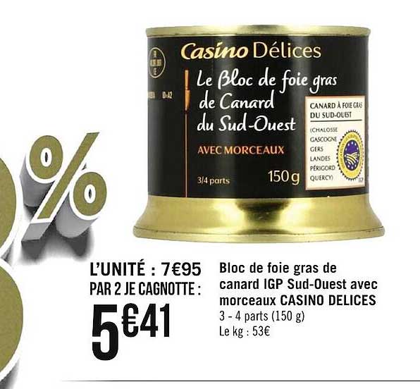 bloc de foie gras de canard igp sud-ouest avec morceaux casino délices