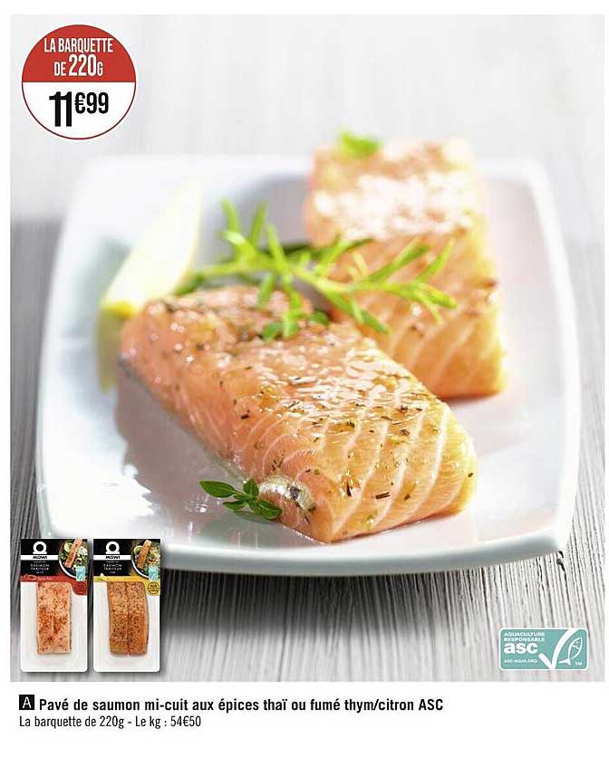 pavé de saumon mi-cuit aux épices thaï ou fumé thym/citron asc