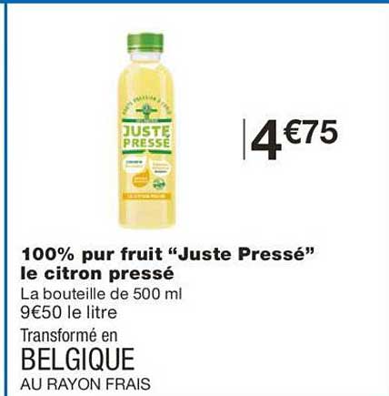 100% pur fruit "juste pressé" le citron pressé