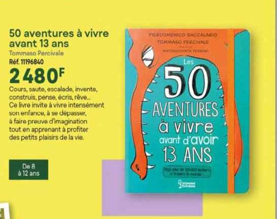 50 aventures à vivre avant 13 ans