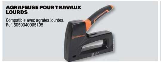 agrafeuse pour travaux lourds