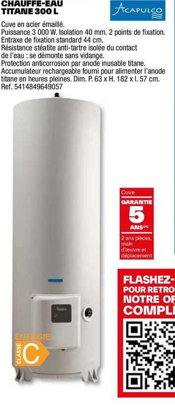 chauffe-eau titane 300 l acapulco