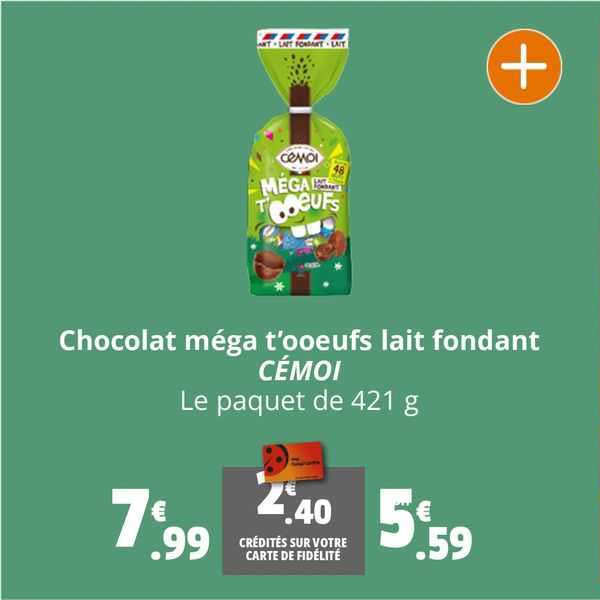 Chocolat Méga T'ooeufs Lait Fonfant Cémoi