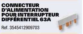 connecteur d'alimentation pour interrupteur différentiel 63
