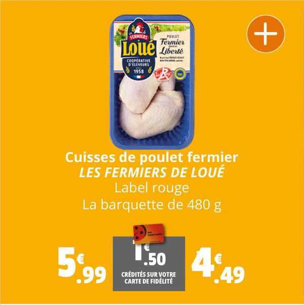 Cuisses De Poulet Fermier Les Fermiers De Loué