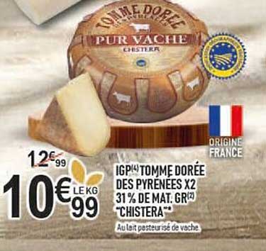 igp tomme dorée des pyrénées x2 31% de mat. gr. "chistera"