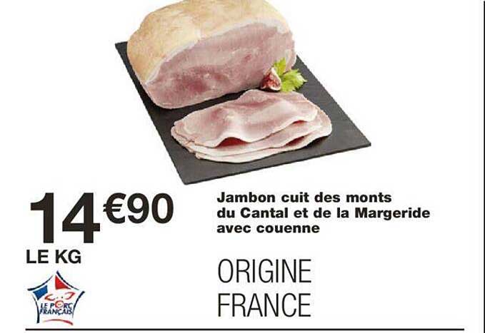jambon cuit des monts du cantal et de la margeride avec couenne