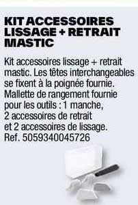 kit accessoires lissage + retrait mastic