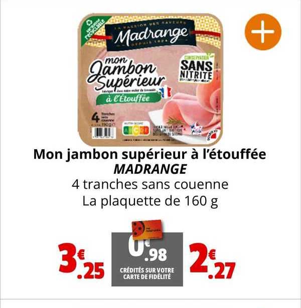 mon jambon supérieur à l'étouffée madrange