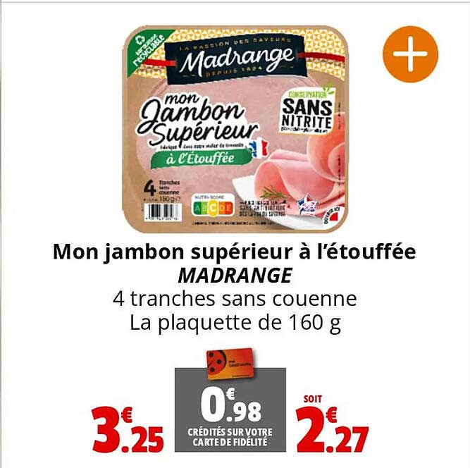 mon jambon supérieur à l'étouffée madrange