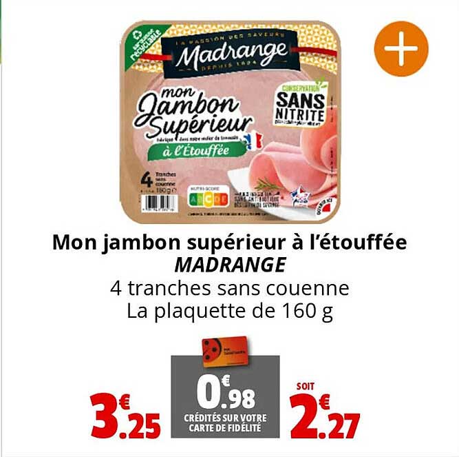 mon jambon supérieur à l'étouffée madrange
