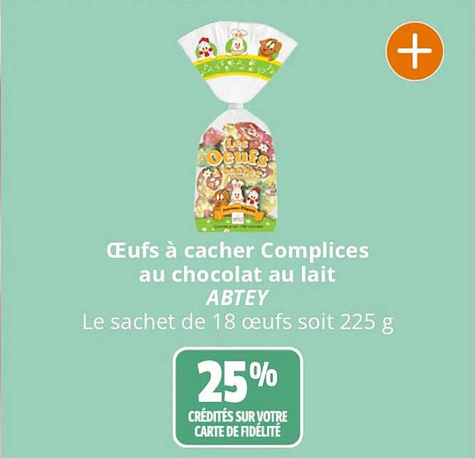 œufs à cacher complices au chocolat au lait abtey